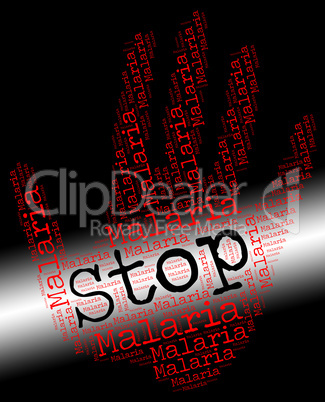Stop Malaria Represents No Stops And Stopped