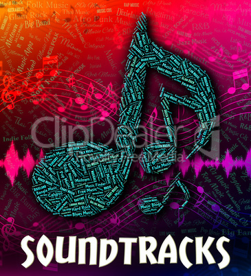Soundtracks Music Indicates Motion Picture And Accompanying