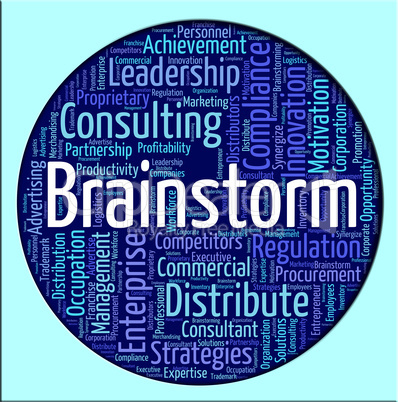 Brainstorm Word Shows Put Heads Together And Analyze
