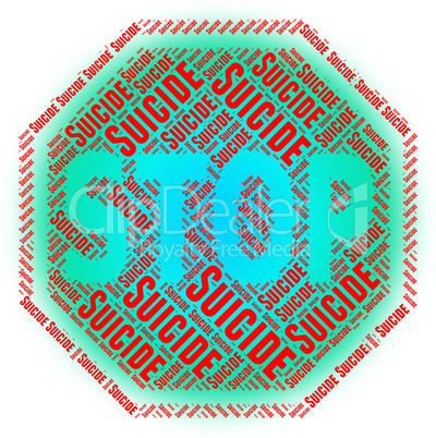 Stop Suicide Shows Taking Your Life And Danger
