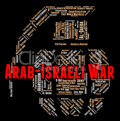 Arab Israeli War Shows Middle Eastern And Arabian