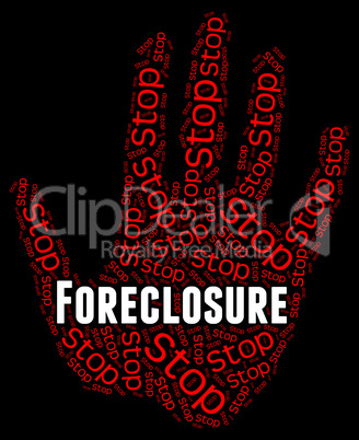 Stop Foreclosure Shows Repayments Stopped And Borrower