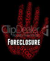 Stop Foreclosure Shows Repayments Stopped And Borrower