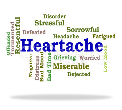 Heartache Word Represents Worry Agony And Wordclouds
