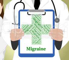 Migraine Word Represents Ill Health And Affliction