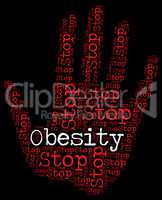 Stop Obesity Shows Chunky Portliness And Chubbiness