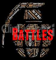 Battles Word Shows Armed Conflict And Affray