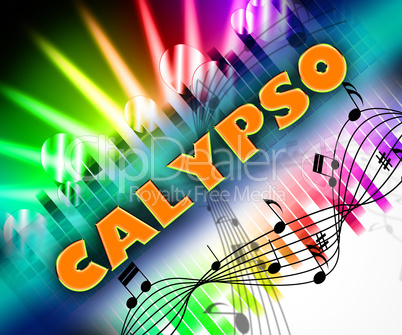 Calypso Music Means West Indian And Trinidadian