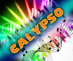 Calypso Music Means West Indian And Trinidadian