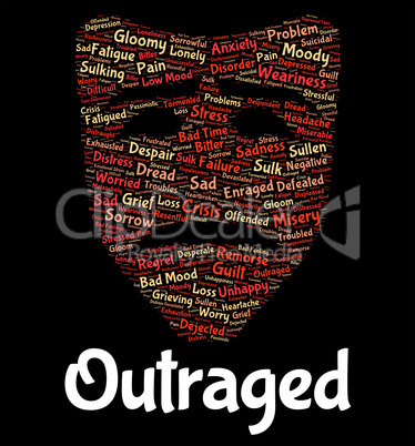 Outraged Word Represents Text Horrify And Disgust