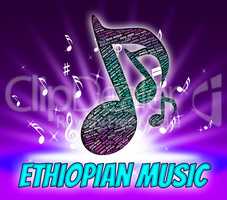 Ethiopian Music Indicates Sound Track And Republic