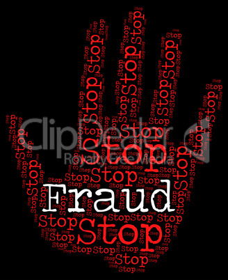 Stop Fraud Means Warning Sign And Con