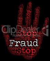 Stop Fraud Means Warning Sign And Con