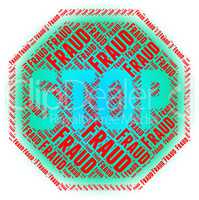 Stop Fraud Indicates Warning Sign And Control
