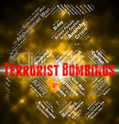 Terrorist Bombings Represents Urban Guerrilla And Arsonist