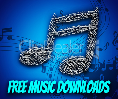 Free Music Downloads Shows No Charge And Complimentary