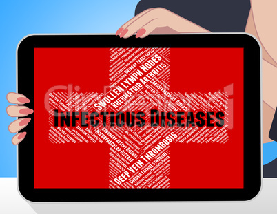Infectious Diseases Means Ill Health And Ailment