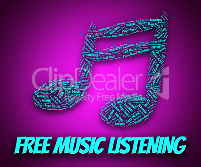 Free Music Listening Indicates With Our Compliments And Freebie