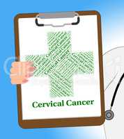 Cervical Cancer Shows Malignant Growth And Ailment