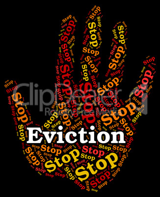 Stop Eviction Represents Throw Out And Caution