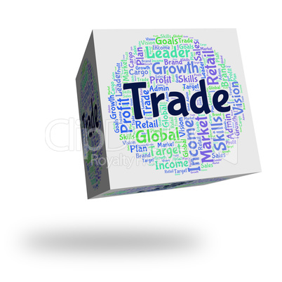 Trade Word Represents Corporation Import And Sell