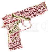 Bloodshed Word Represents Wordclouds Bloodletting And Fighting