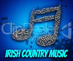 Irish Country Music Shows Sound Tracks And Acoustic