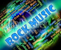 Rock Music Shows Sound Tracks And Melodies