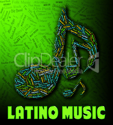 Latino Music Means Sound Tracks And Harmonies