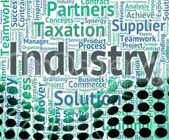 Industry Word Shows Words Text And Industrialized