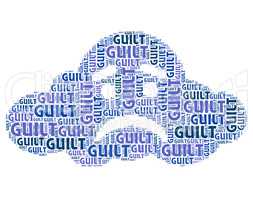 Guilt Word Means Guilty Feelings And Pangs