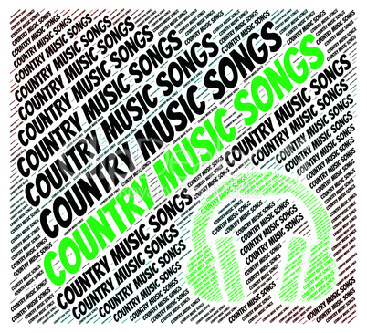 Country Music Songs Indicates Sound Track And Ditties