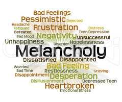 Melancholy Word Represents Low Spirits And Dejected