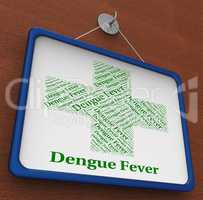 Dengue Fever Shows Burning Up And Afflictions