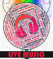 Live Music Indicates Sound Tracks And Audio