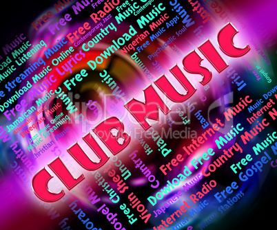 Club Music Means Sound Tracks And Acoustic