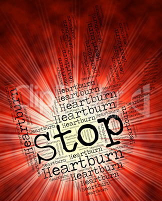 Stop Heartburn Indicates Warning Sign And Cardialgia