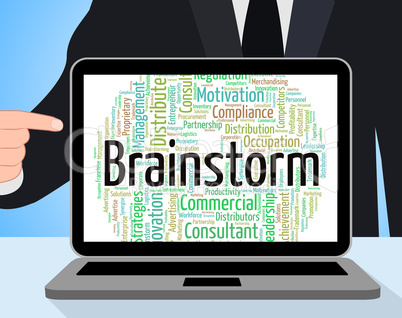 Brainstorm Word Means Put Heads Together And Brainstorms