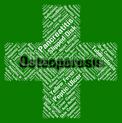 Osteoporosis Word Represents Ill Health And Bone