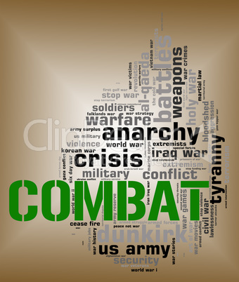 Combat Word Shows Military Action And Attack