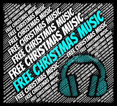 Free Christmas Music Means For Nothing And Xmas