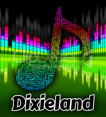 Dixieland Music Indicates New Orleans Jazz And Audio