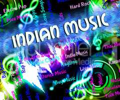 Indian Music Represents Sound Track And Acoustic