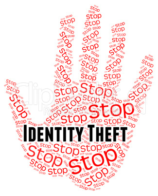 Stop Identity Theft Shows Hold Up And Prohibited