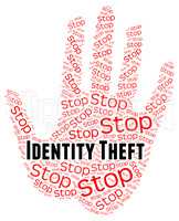 Stop Identity Theft Shows Hold Up And Prohibited