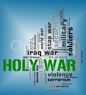 Holy War Shows Military Action And Battle