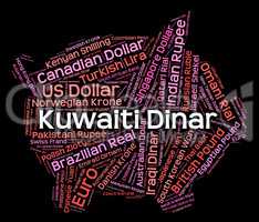 Kuwaiti Dinar Indicates Foreign Exchange And Currency