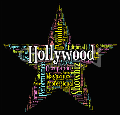 Hollywood Star Indicates Silver Screen And Entertainment