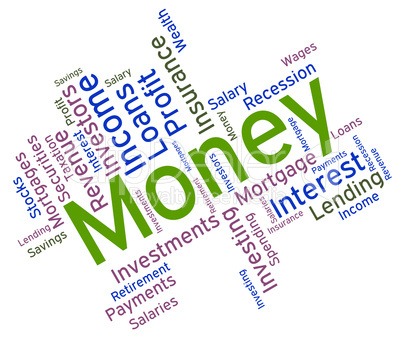 Money Word Means Wealthy Text And Finance