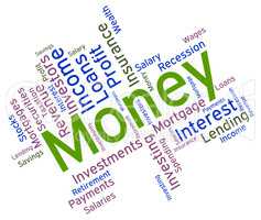 Money Word Means Wealthy Text And Finance